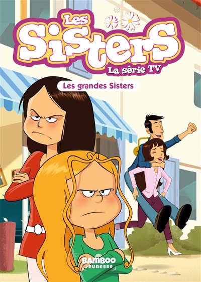 Les sisters : la série TV T.66 - Les grandes sisters | Poinot, Florane
