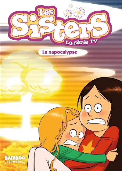 Les sisters : la série TV T.67 - La napocalypse | 