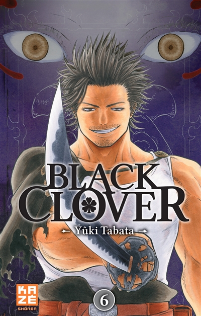 Black Clover T.06 - Fend-la-mort | Tabata, Yûki