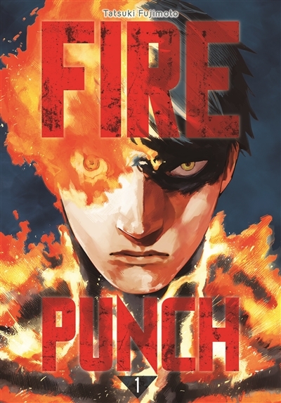 Fire punch  T.01 | Fujimoto, Tatsuki