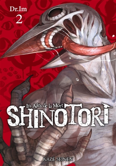 Shinotori : les ailes de la mort T.02 | Dr.Im