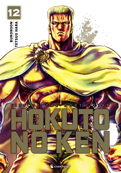 Hokuto no Ken : fist of the North Star T.12 | Buronson (Auteur) | Hara, Tetsuo (Illustrateur)
