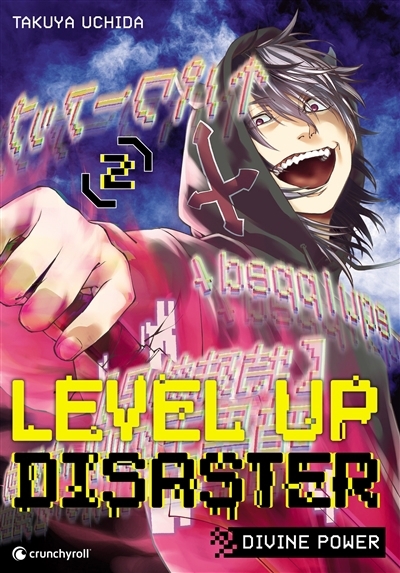 Level up disaster : divine power T.02 | Uchida, Takuya (Auteur)