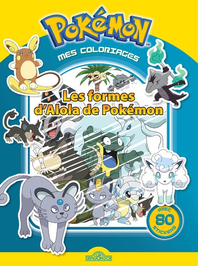 Pokémon - Les Formes d'Alola de Pokémon - Mes Coloriages | Molina, Fabien