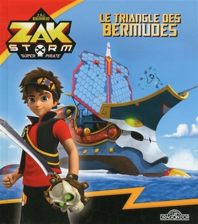 Zak Storm, Super Pirate - Triangle des Bermudes (Le) | Zag