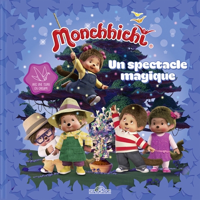 Monchhichi - Un spectacle magique | Lescaille, Nathalie