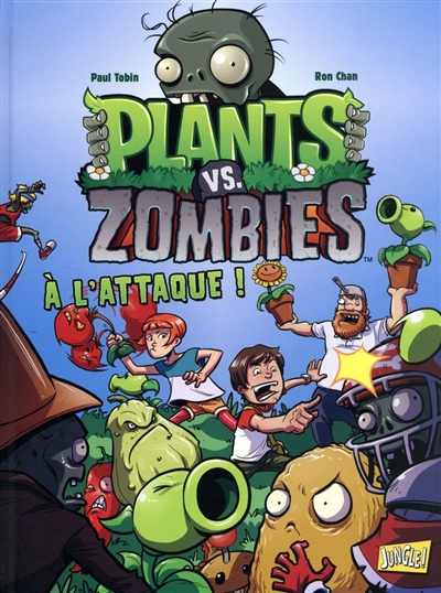 Plants vs zombies T.01 - A l'attaque ! | Tobin, Paul