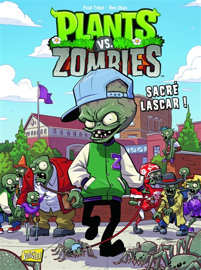 Plants vs zombies T.03 - Sacré lascar ! | Tobin, Paul