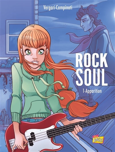 Rock soul, T.01 - Apparition | Vergari, Luana
