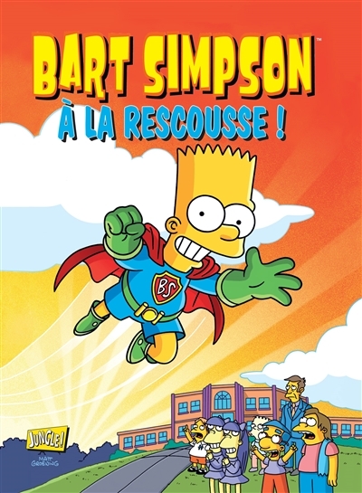 Bart Simpson T.12 - A la rescousse ! | Groening, Matt