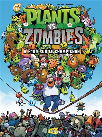 Plants vs zombies T.05 - A fond sur le champignon ! | Tobin, Paul