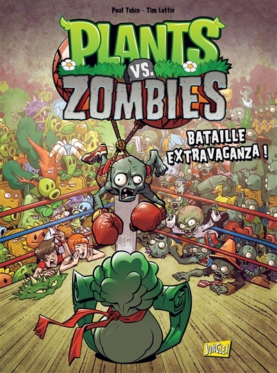 Plants vs Zombies T.07 - Bataille extravaganza ! | Tobin, Paul