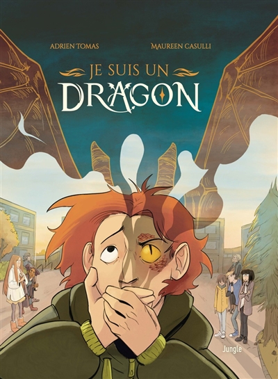 Je suis un dragon T.01 | Tomas, Adrien (Auteur) | Casulli, Maureen (Illustrateur)