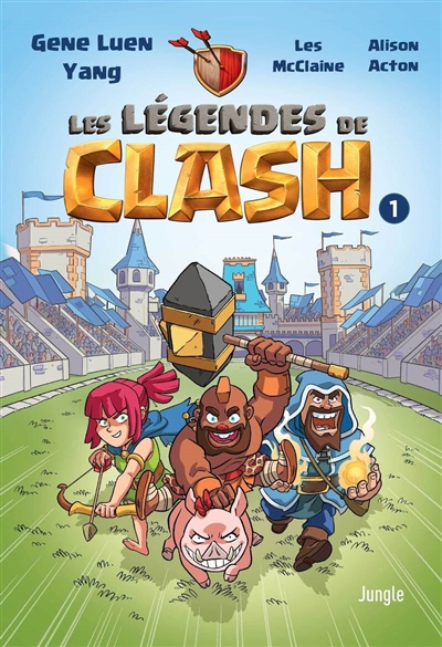 Les légendes de Clash T.01 - contes légendaires de hauts faits légendastiques (Les) | Yang, Gene