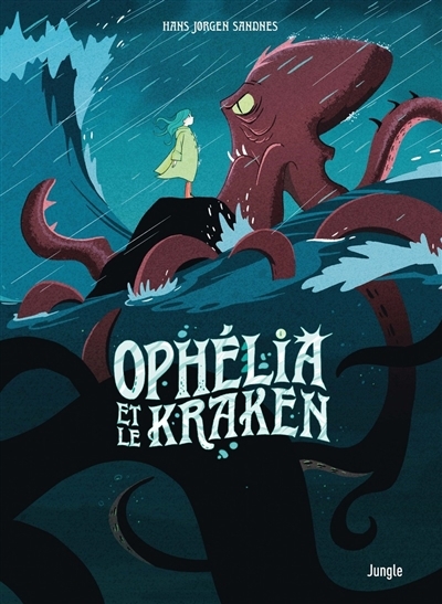 Ophélia et les abysses T.02 - Ophelia et le kraken | Sandnes, Hans Jorgen