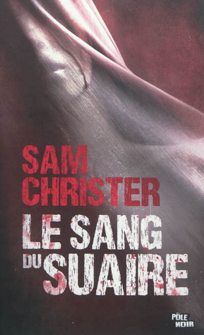 sang du suaire (Le) | Christer, Sam