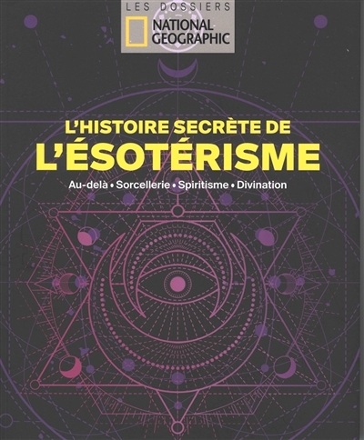 histoire secrète de l'ésotérisme (L') | Cucchi, Bernard