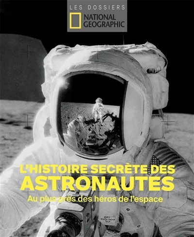 histoire secrète des astronautes (L') | Chaix, Jean-François