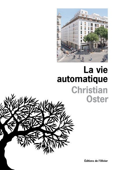 La vie automatique  | Oster, Christian