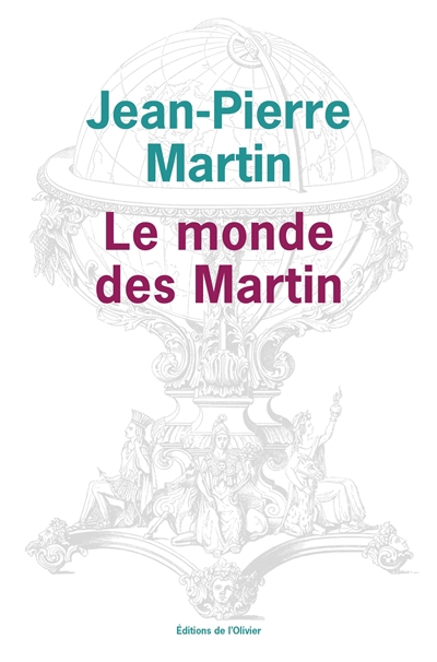 monde des Martin (Le) | Martin, Jean-Pierre