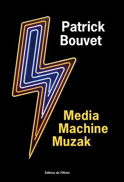 Media machine muzak | Bouvet, Patrick