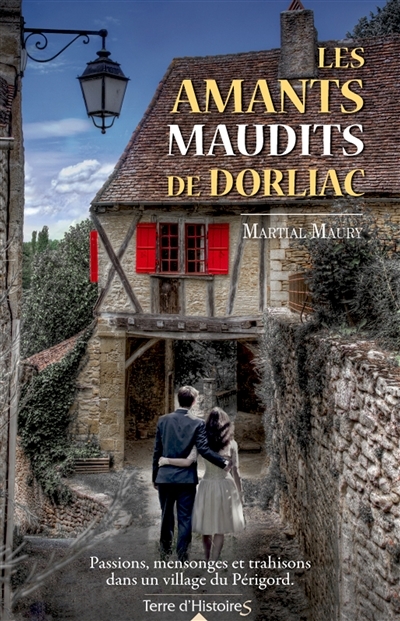 amants maudits de Dorliac (Les) | Maury, Martial