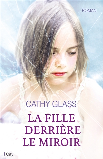 fille derrière le miroir (La) | Glass, Cathy
