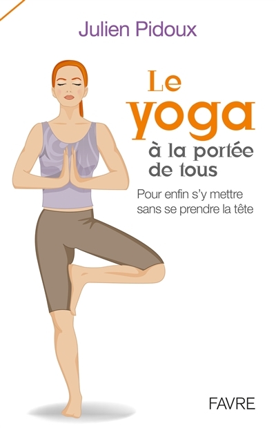 yoga à la portée de tous (Le) | Pidoux, Julien