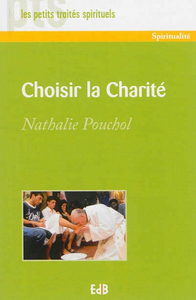 Choisir la Charité | Pouchol, Nathalie