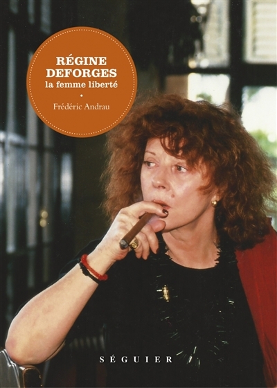 Régine Deforges | Andrau, Frédéric
