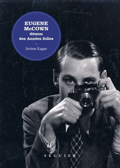 Eugene McCown : démon des Années folles | Kagan, Jerome