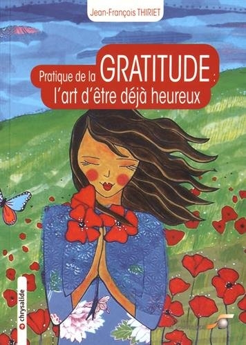 Pratique de la gratitude | Thiriet, Jean-François
