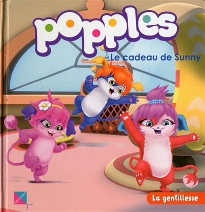 Popples T.03 - Cadeau de Sunny (Le) | Epix
