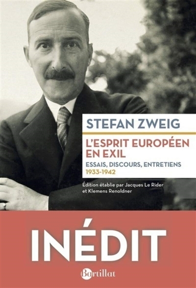 L'esprit européen en exil : essais, discours, entretiens : 1933-1942 | Zweig, Stefan