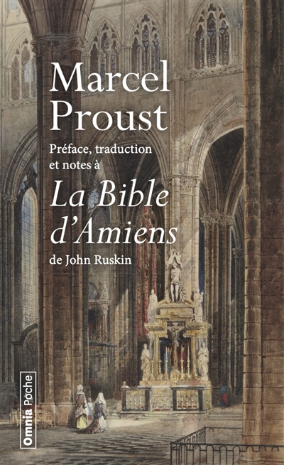 Préface, traduction et notes à la Bible d'Amiens de John Ruskin | Proust, Marcel