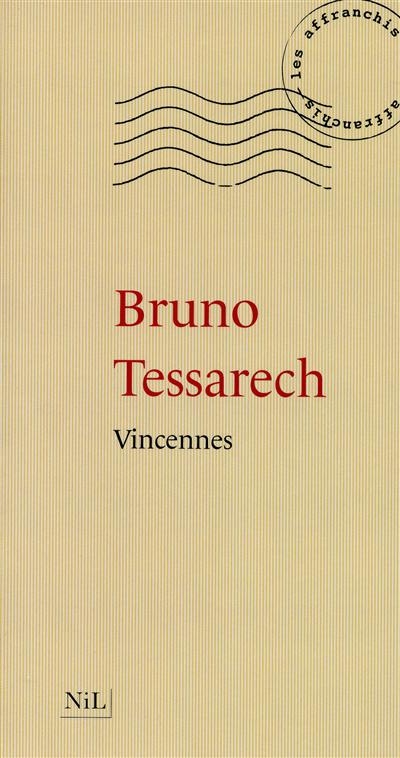 Vincennes | Tessarech, Bruno