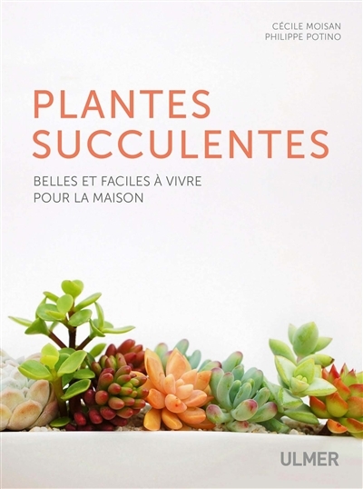 Plantes succulentes | Moisan, Cécile