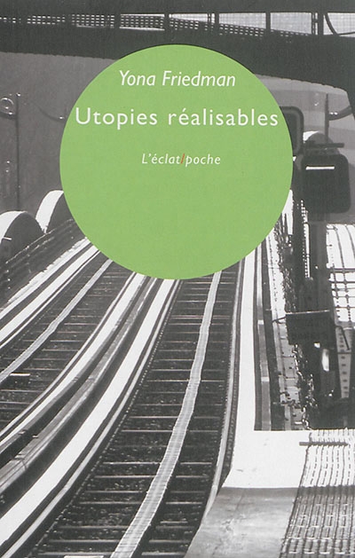 Utopies réalisables | Friedman, Yona