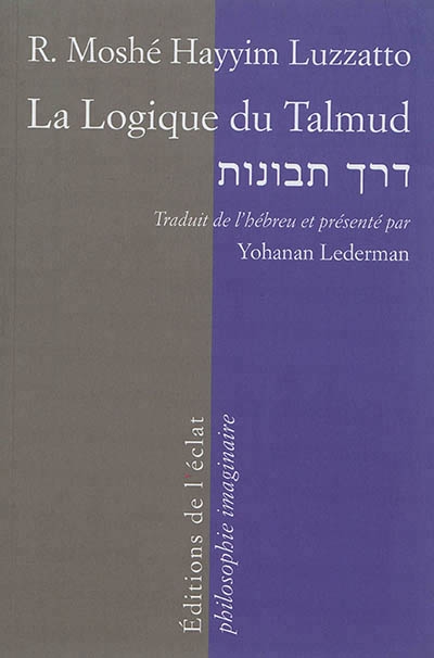 logique du Talmud (La) | Luzzatto, Moïse Hayyim