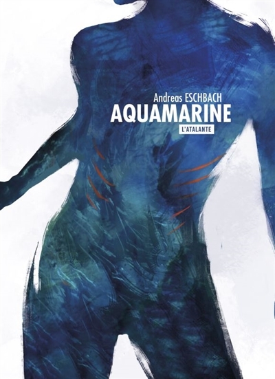Aquamarine | Eschbach, Andreas