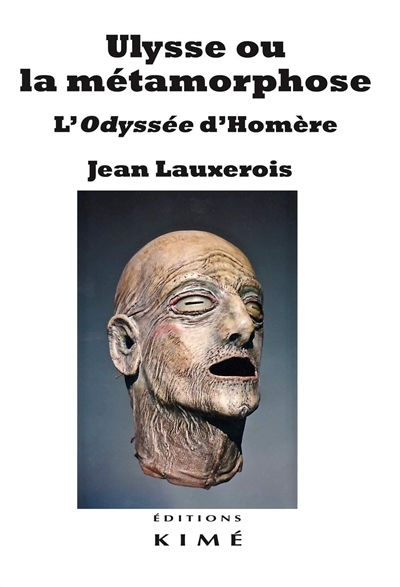 Ulysse ou La métamorphose | Lauxerois, Jean