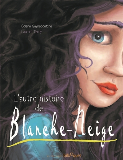 L'autre histoire de Blanche-Neige | Gaynecoetche, Solène