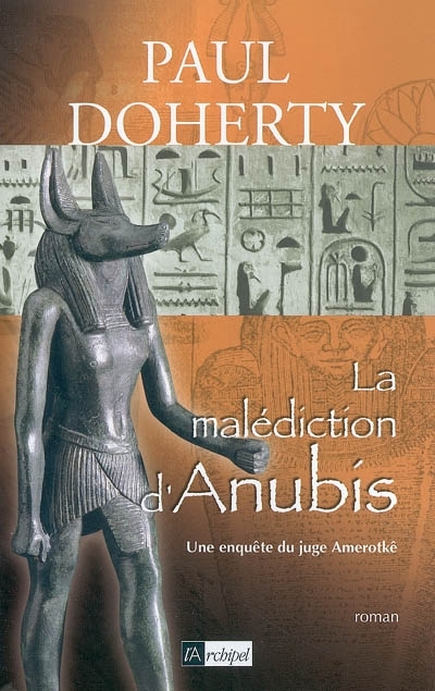 Une enquête du juge Amerotkê T.02 - La malédiction d'Anubis | Doherty, Paul Charles