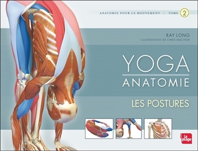Yoga anatomie T.02 - postures (Les) | Long, Ray