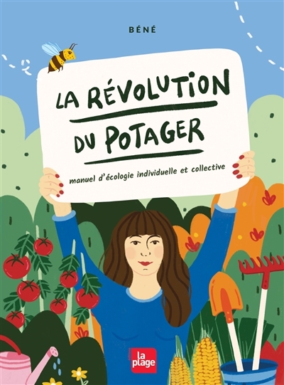 Révolution du potager (La) : manuel d'écologie individuelle et collective  | Carrio, Bénédicte