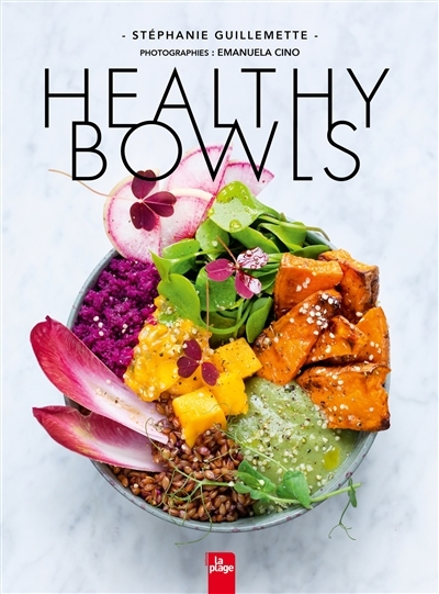 Healthy bowls | Guillemette, Stéphanie