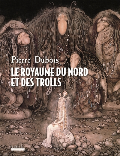 royaume du Nord et des Trolls (Le) | Dubois, Pierre