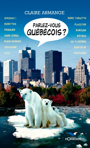 Parlez-vous québécois ? | Armange, Claire