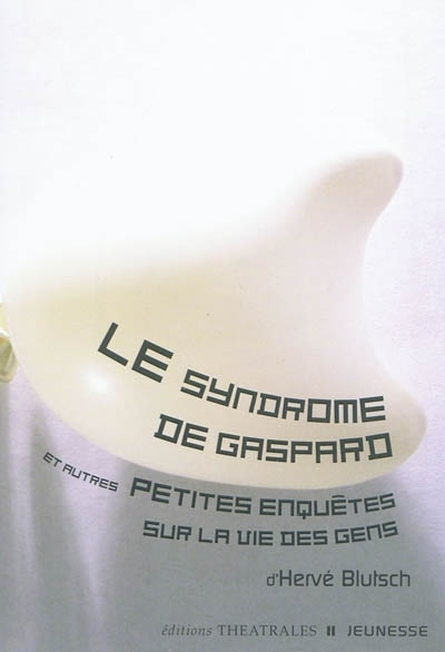 syndrome de Gaspard (Le) | Blutsch, Hervé