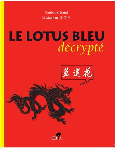 lotus bleu décrypté (Le) | Mérand, Patrick
